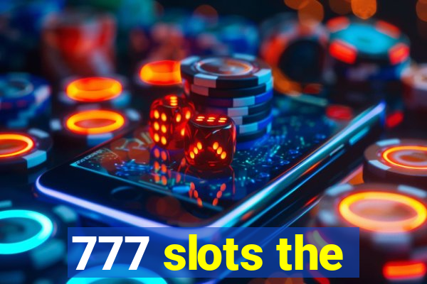 777 slots the